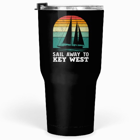 Florida SAIL AWAY TO KEY-WEST Florida Keys Tumblers 30 Oz