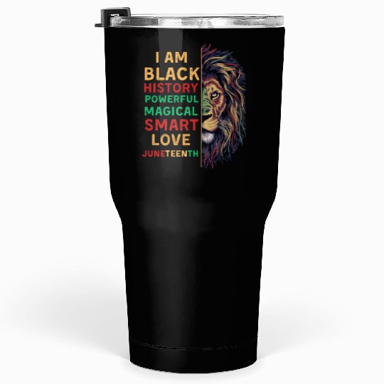 I'm black History powerful African Lion Juneteenth Tumblers 30 Oz