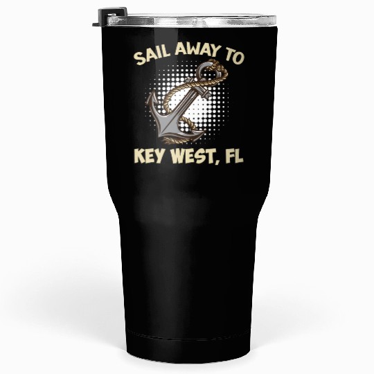Florida Keys SAIL AWAY TO KEY-WEST Sailing Outfit Tumblers 30 Oz