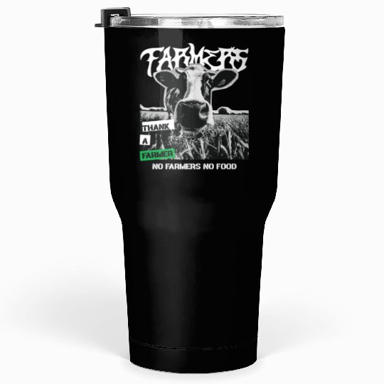 Thank a farmer DESIGN Tumblers 30 Oz