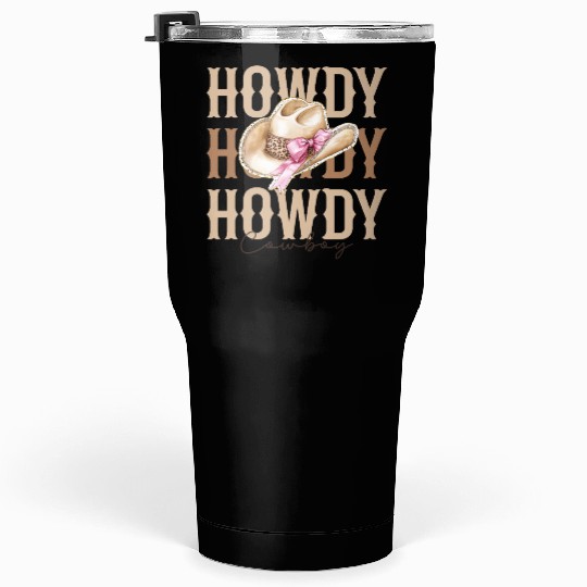 Howdy Cowboy hat Tumblers 30 Oz