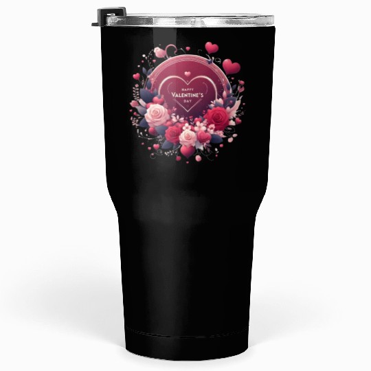 Happy Valentine's day Tumblers 30 Oz
