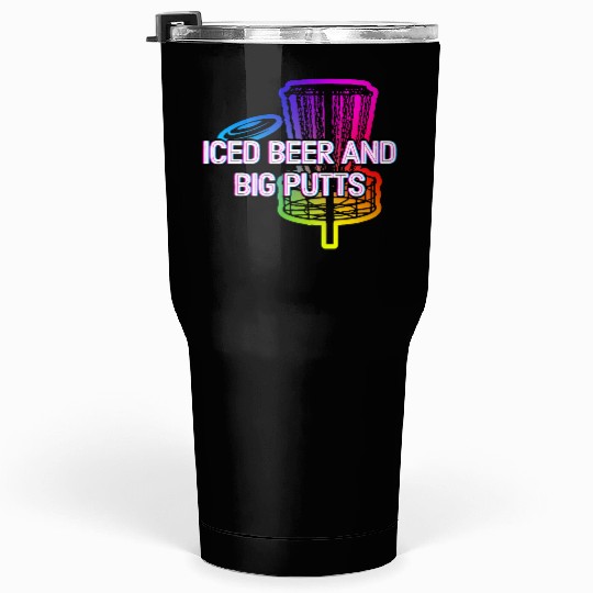 Iced Beer and Big Putts Disc Golf Beer Lover Tumblers 30 Oz