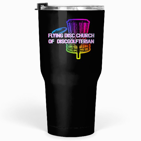 Flying Disc Church Funny Disc Golf Humor Golfer Tumblers 30 Oz