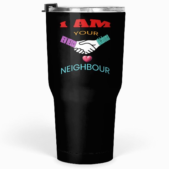 I AM YOUR NEIGHOUR NEW MEXICO AND OKLAHOMA Tumblers 30 Oz