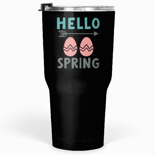 Hello Spring - Spring Design with Easter Eggs Tumblers 30 Oz