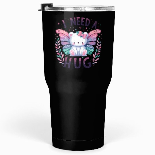 I Need A Hug Tumblers 30 Oz
