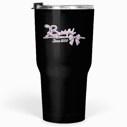 Beautiful since 2000 birthday typography Tumblers 30 Oz
