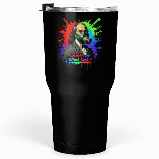 "Rich But Breathless: Wealth's Toxic Price" Tumblers 30 Oz