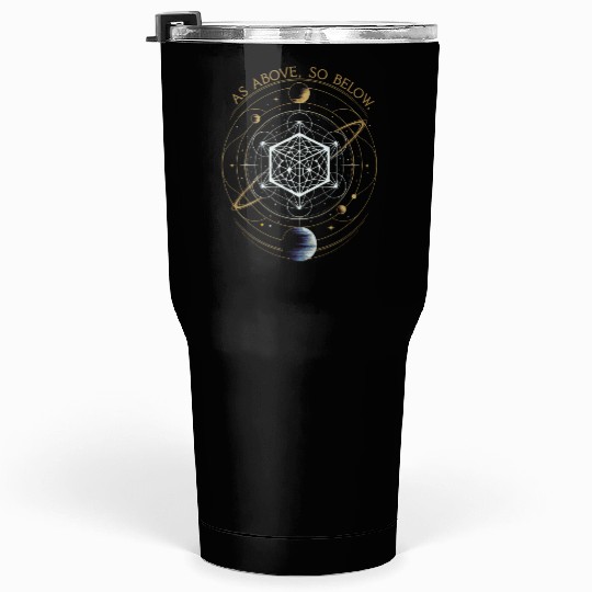 As Above, So Below - Sacred Geometry Tumblers 30 Oz