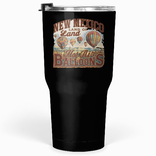 New Mexico Land of Hot Air Balloons Adventure Tumblers 30 Oz