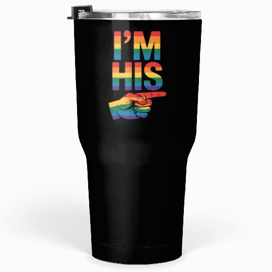 I'm His Gay Couple Matching LGBTQ Pride Tumblers 30 Oz