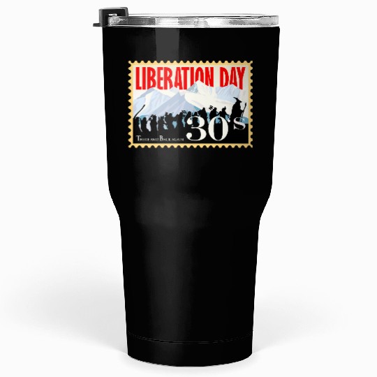 Liberation Day, There & Back Again 1930's Tumblers 30 Oz