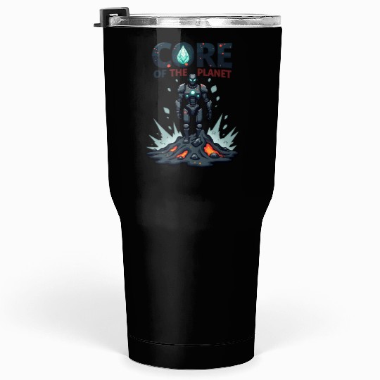 Embrace Earth's Power with Core of the Planet Tumblers 30 Oz