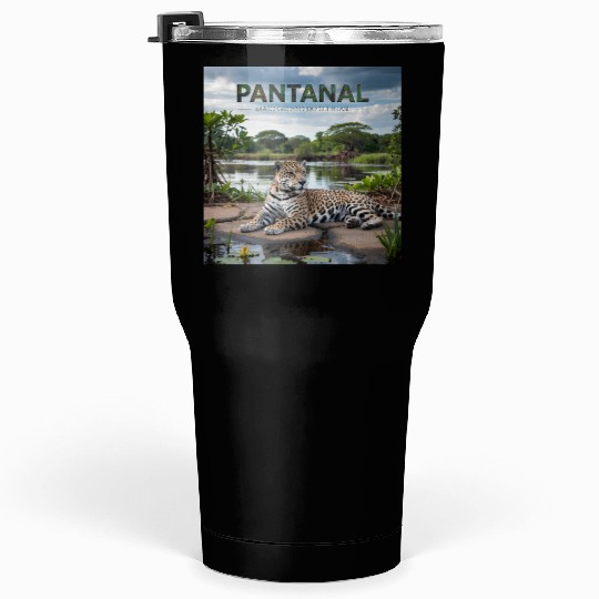 Pantanal Jaguar – Wild Beauty of Brazil Tumblers 30 Oz