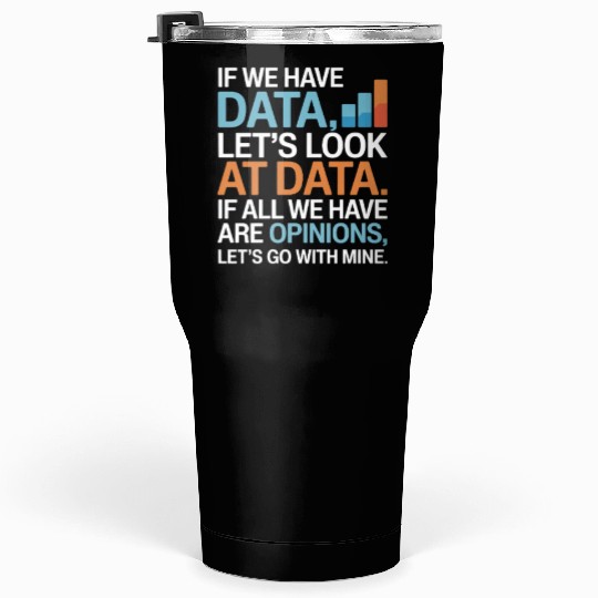 Let's Look At Data Scientist Tumblers 30 Oz