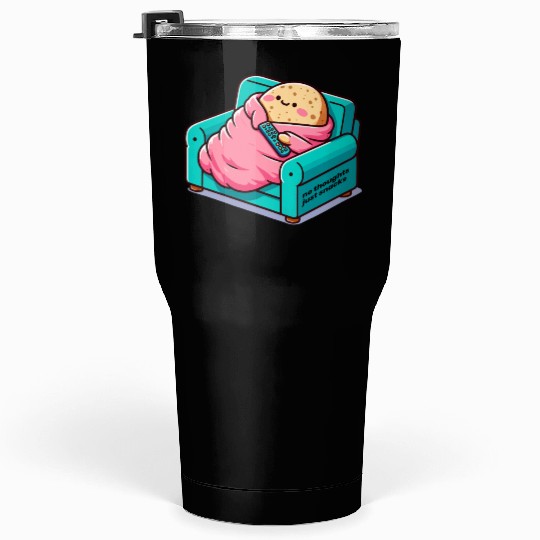 no thoughts just snacks Tumblers 30 Oz