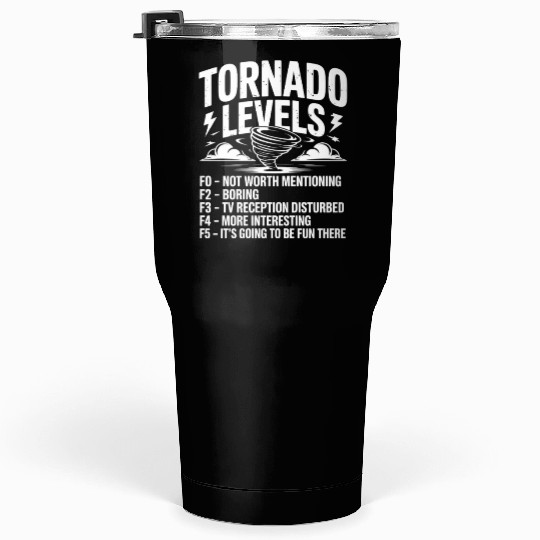 Tornado Levels Meteorology Storm Chasing Tumblers 30 Oz
