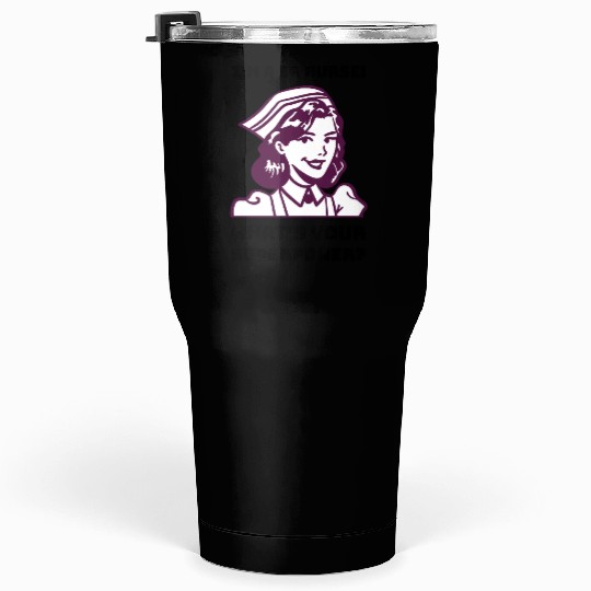Funny Emergency Room Nurse Tumblers 30 Oz