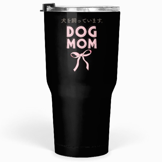 Dog Mom Coquette Pink Bow Tumblers 30 Oz