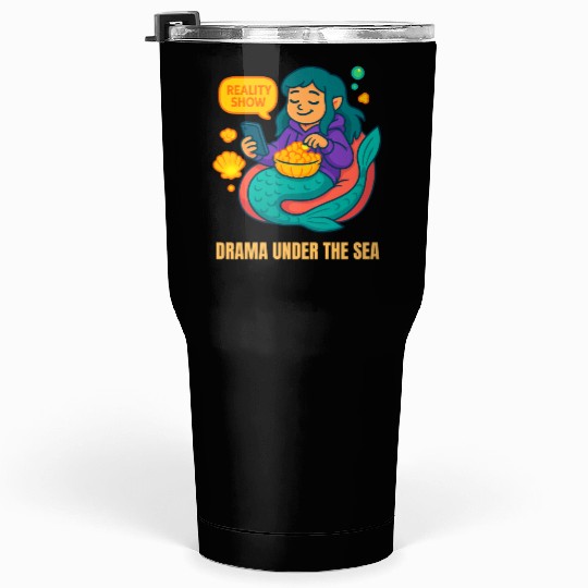 Drama Under the Sea Tumblers 30 Oz