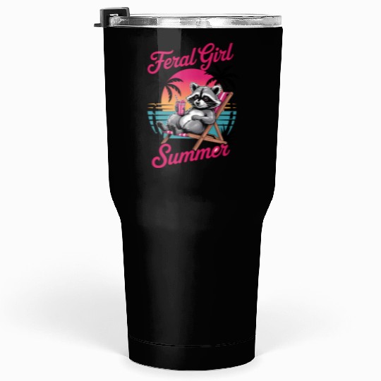 Funny Raccoon Feral Girl Summer Tumblers 30 Oz