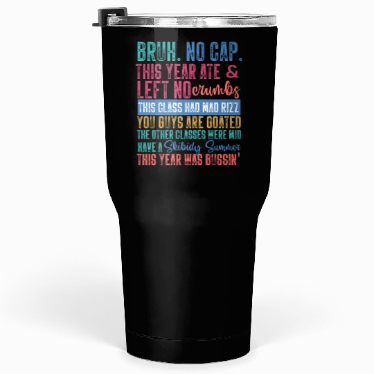 Gen a Slang Teachers Happy Last Day Tumblers 30 Oz