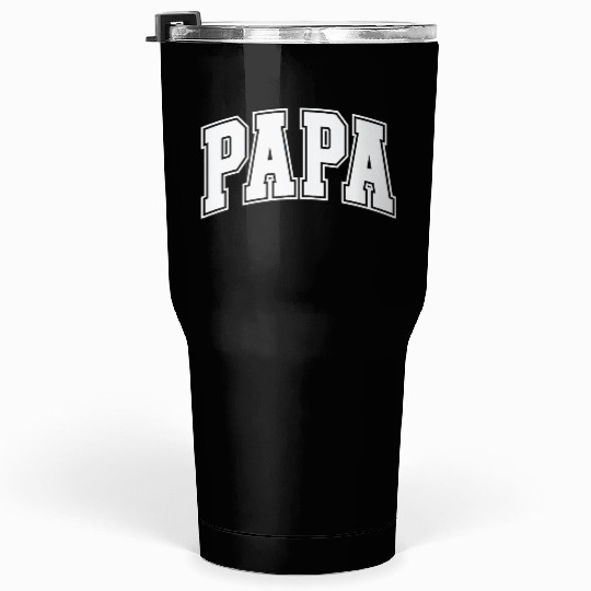 Papa Varsity Grandpa Daddy Dad Tumblers 30 Oz