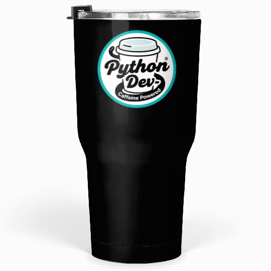 Python Developer – Caffeine Powered Tumblers 30 Oz