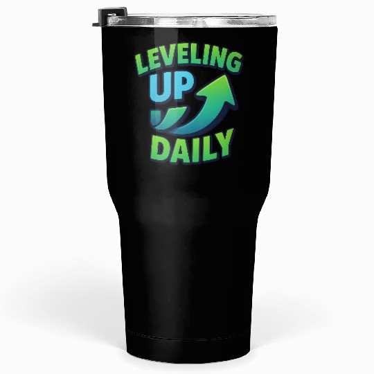 Level Up Daily – Gamer Mindset Streetwear Tumblers 30 Oz