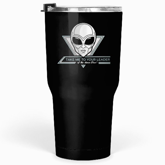 Take Me To Your Leader Alien Rave Retro 2000s Y2K Tumblers 30 Oz