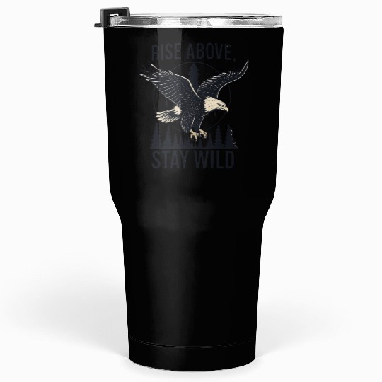 Soar Fierce, Live Free – Bald Eagle Wilderness Des Tumblers 30 Oz