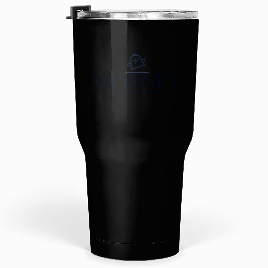 Mindset - peace, love, self Tumblers 30 Oz
