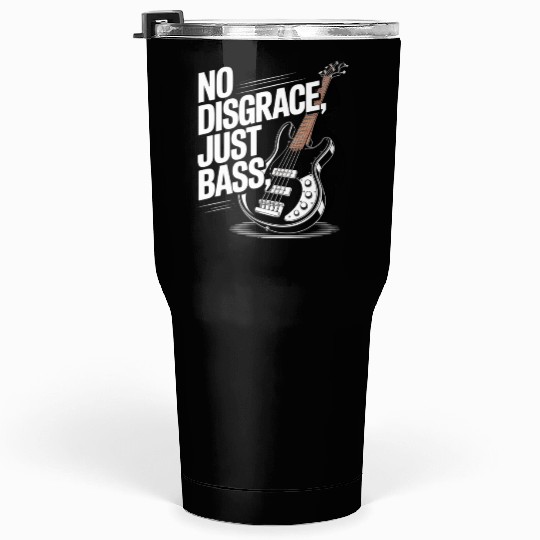 No Disgrace, Just Bass Tumblers 30 Oz