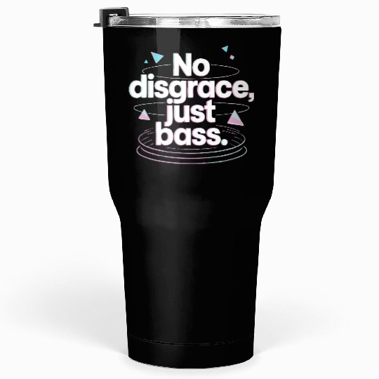 No Disgrace Just Bass Retro Tumblers 30 Oz