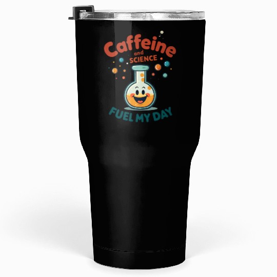 Caffeine and Science Tumblers 30 Oz