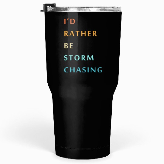 Storm Chaser Tornado Storm Chasing Tumblers 30 Oz