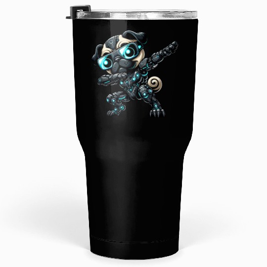 Cool pug dog robot astronaut dabbing cyborg Tumblers 30 Oz