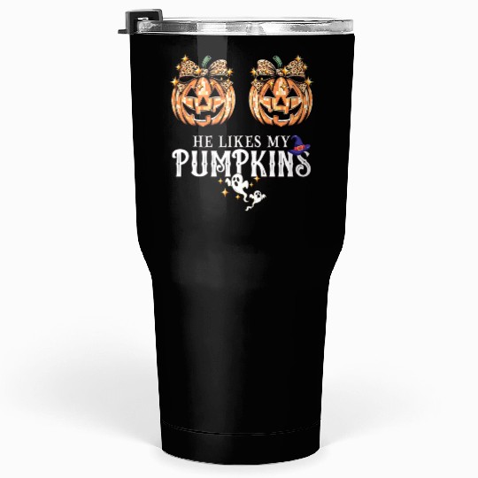 He Likes My Pumpkin Halloween couple Love Tumblers 30 Oz