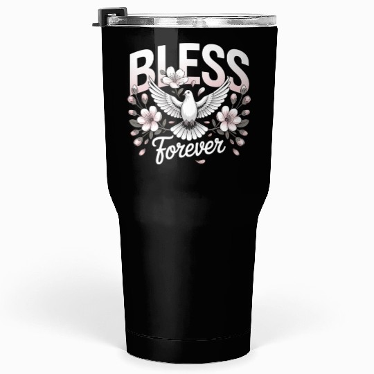 Blessed Forever Dove Floral Christian Streetwear Tumblers 30 Oz