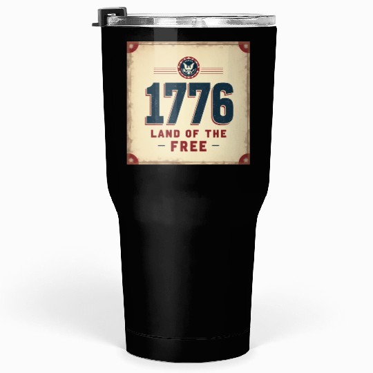 1776 Land of the Free Patriotic Emblem Tumblers 30 Oz