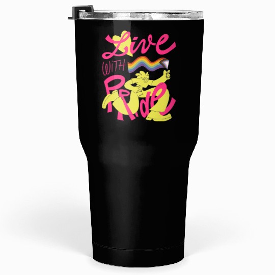 Live with Pride - LGBTQ+ Statement Tumblers 30 Oz