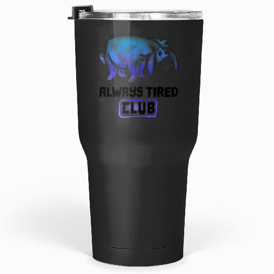 Disney Winnie The Pooh Eeyore Always Tired Club Tumblers 30 oz