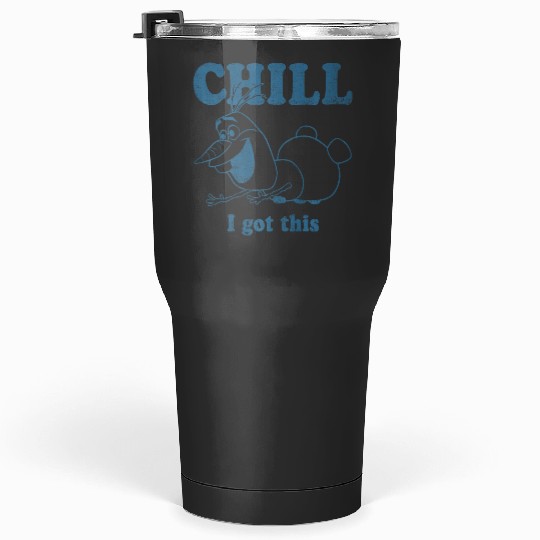 disney frozens Olaf Chill I Got This Portrait Premium Tumblers 30 oz
