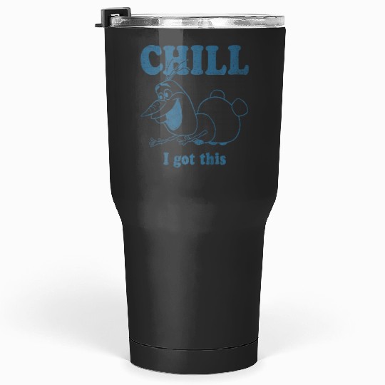 disney frozenss Olaf Chill I Got This Portrait Premium Tumblers 30 oz