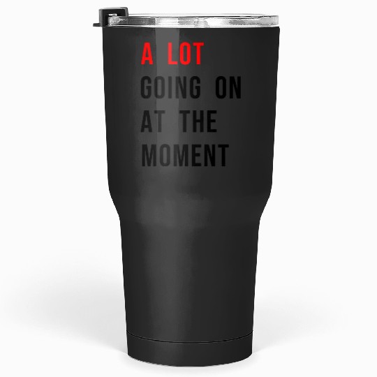 Discover A lot going on. Taylor inspired  _Taylor Swift Vintage T-Shirt, Taylor Eras Tour, Taylor,Taylor Tumblers 30 oz