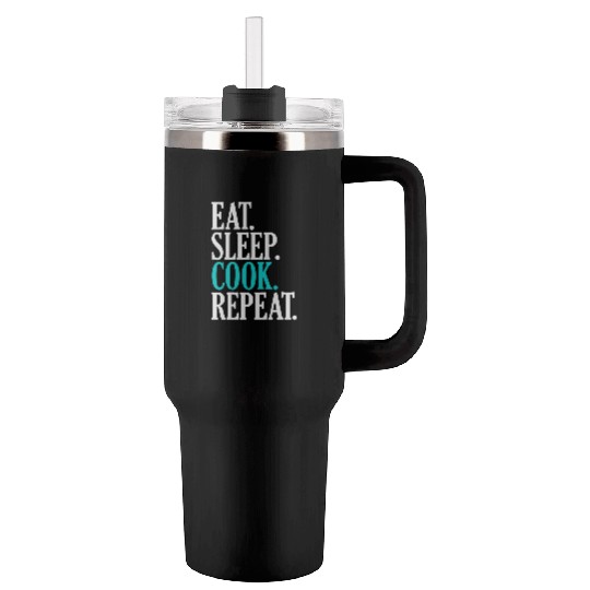 Eat Sleep Cook Repeat Funny Cooking Chef Tumblers 40 Oz With Handle