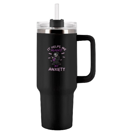 Against My Anxiety Smoking Marijuana Weed Tumblers 40 Oz With Handle