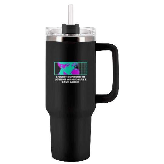 Love Me as Much as I Love Anime Manga Valentine's Tumblers 40 Oz With Handle