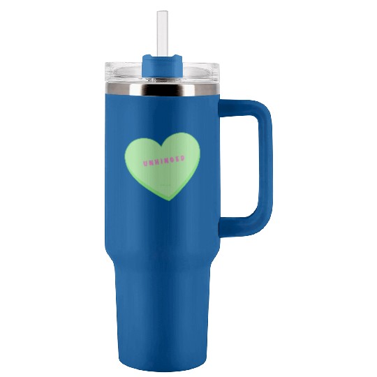 unhinged conversation heart Tumblers 40 Oz With Handle